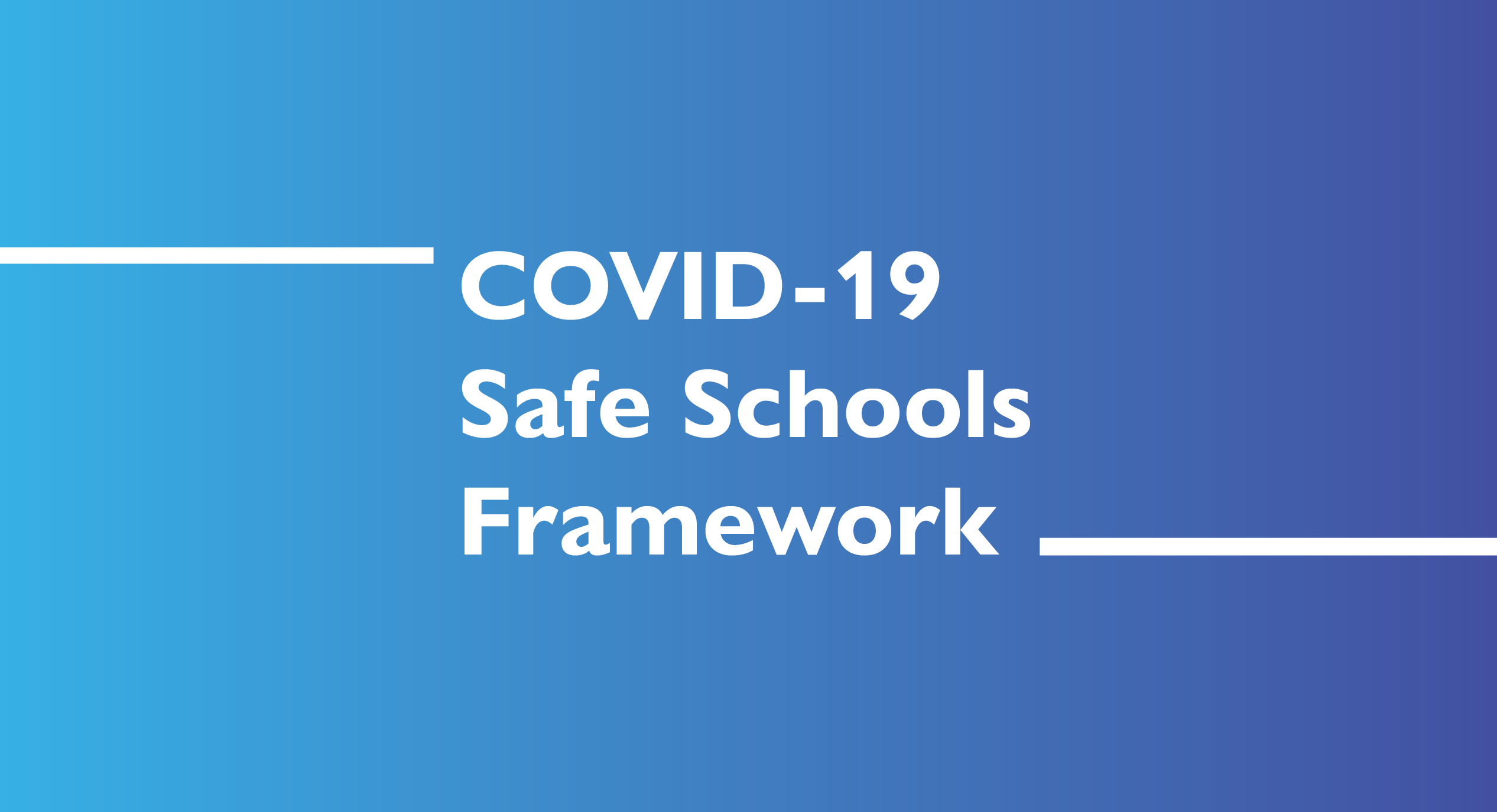 COVID-19 Safe Schools Framework